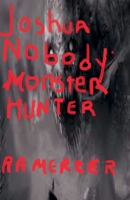Joshua Nobody Monster Hunter B0C5L6L5WD Book Cover