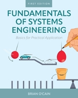 Fundamentals of Systems Engineering: Basics for Practical Application 1793542600 Book Cover