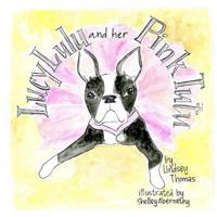 Lucy Lu Lu and Her Pink Tutu 1507750501 Book Cover
