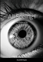 All Seeing I: The Mystery of Sin 1794836284 Book Cover