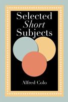 Selected Short Subjects 1483673340 Book Cover