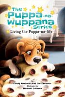 Living the Puppa-Na-Life 0990920224 Book Cover