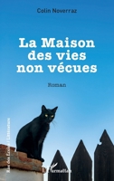 La Maison des vies non vécues (Rue Des Écoles) (French Edition) 2336622807 Book Cover