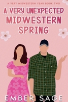 A Very Unexpected Midwestern Spring (A Very Midwestern Year) B0GWMJY9QF Book Cover