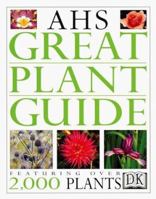 American Horticultural Society Great Plant Guide 0756603153 Book Cover