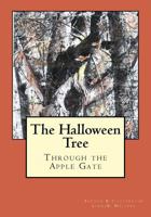 The Halloween Tree: Through the Apple Gate 1537357131 Book Cover