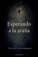 Esperando a la araña (Spanish Edition) B0GJCLML85 Book Cover