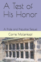 A Test of His Honor: A Pride and Prejudice Sequel B08KMJS8TQ Book Cover