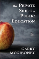 The Private Side of a Public Education B08RRDRNFK Book Cover