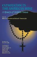 Catholicism in the American West: A Rosary of Hidden Voices 1585446211 Book Cover