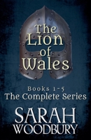 The Lion of Wales: The Complete Series (Books 1-5) 1393393349 Book Cover