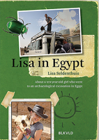 Lisa in Egypt: About a Ten-Year-Old Girl Who Went to an Archaeological Excavation in Egypt 9492940140 Book Cover