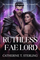 RUTHLESS FEA LORD: She Summoned a Monster. He Found His Salvation B0GCD8TY8Q Book Cover