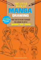 The Little Book of Manga Drawing: More than 50 tips and techniques for learning the art of manga and anime 1633224732 Book Cover