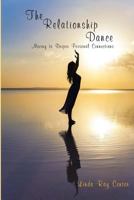 The Relationship Dance: Moving to Deeper Personal Connections 0997920270 Book Cover