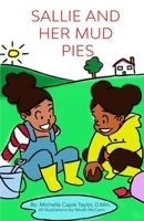 Sallie and Her Mud Pies B08GFL6N6S Book Cover