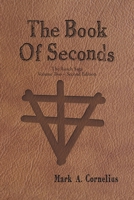 The Book of Seconds: The Ruach Saga Volume Two - Second Edition 1959314300 Book Cover