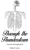 Through the Thunderstorm: A poetry through grief B0C7YGZJ83 Book Cover