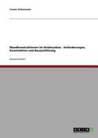 Wandkonstruktionen im Holzhausbau: Anforderungen, Konstruktion und Bauausf�hrung 3638715663 Book Cover