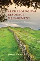 Archaeological Resource Management: An International Perspective 0521602599 Book Cover