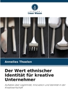 Der Wert ethnischer Identität für kreative Unternehmer (German Edition) 6209668356 Book Cover