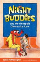 Night Buddies and the Pineapple Cheesecake Scare 0984741712 Book Cover