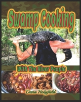 Swamp Cookin' With the River People 151768529X Book Cover