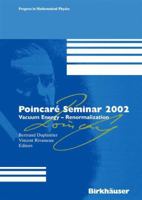 Poincare Seminar 2002: Vacuum Energy-Renormalization 3764305274 Book Cover