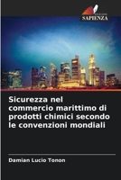 Sicurezza nel commercio marittimo di prodotti chimici secondo le convenzioni mondiali (Italian Edition) 6207951344 Book Cover