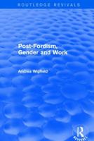 Revival: Post-Fordism, Gender and Work (2001) 1138725706 Book Cover