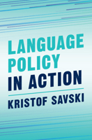 Language Policy in Action 1009385119 Book Cover