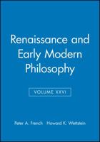 Renaissance and Early Modern Philosophy: Midwest Studies in Philosophy 0631233822 Book Cover