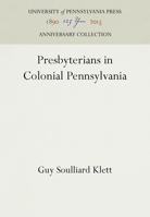 Presbyterians in Colonial Pennsylvania 1512803510 Book Cover