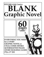 Blank Graphic Novel: 60 Formatted Pages Plus Guide 0615735703 Book Cover