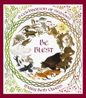BE BLEST: A CELEBRATION OF SEASONS 0689805462 Book Cover