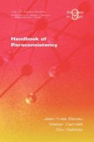 Handbook of Paraconsistency (Studies in Logic (Logic & Cognitive Systems)) 1904987737 Book Cover