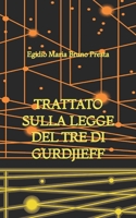 Trattato sulla Legge del Tre di Gurdjieff (Italian Edition) B0GNHC41L4 Book Cover