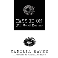 Pass It On (For Good Karma) 1784659436 Book Cover