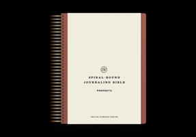 ESV Spiral-Bound Journaling Bible, Prophets 1433596466 Book Cover