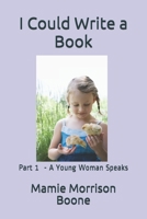 I Could Write a Book: Part 1 -- 1908-1950 (Flyover Country) 1694601897 Book Cover