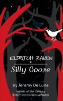 Eldritch Raven / Silly Goose 9363302024 Book Cover