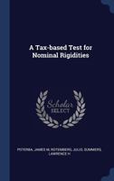 A Tax-Based Test for Nominal Rigidities 1340312352 Book Cover
