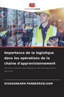 Importance de la logistique dans les opérations de la chaîne d'approvisionnement (French Edition) 6202330368 Book Cover