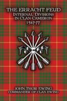 The Erracht Feud: Internal Divisions in Clan Cameron 1567-77 1910075051 Book Cover