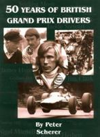 50 Years of British Grand Prix Drivers 0953005283 Book Cover