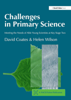 Challenges In Primary Science: Meeting The Needs Of Able Young Scientists At Key Stage Two (Nace/Fulton Publication) 1843120135 Book Cover