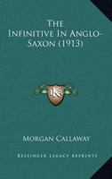 The Infinitive in Anglo-Saxon 1018870180 Book Cover