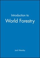 Introduction to World Forestry 0631161341 Book Cover