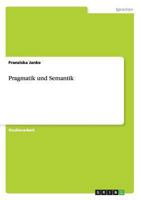 Pragmatik und Semantik 3656538905 Book Cover