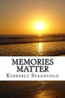 Memories Matter 1722378697 Book Cover